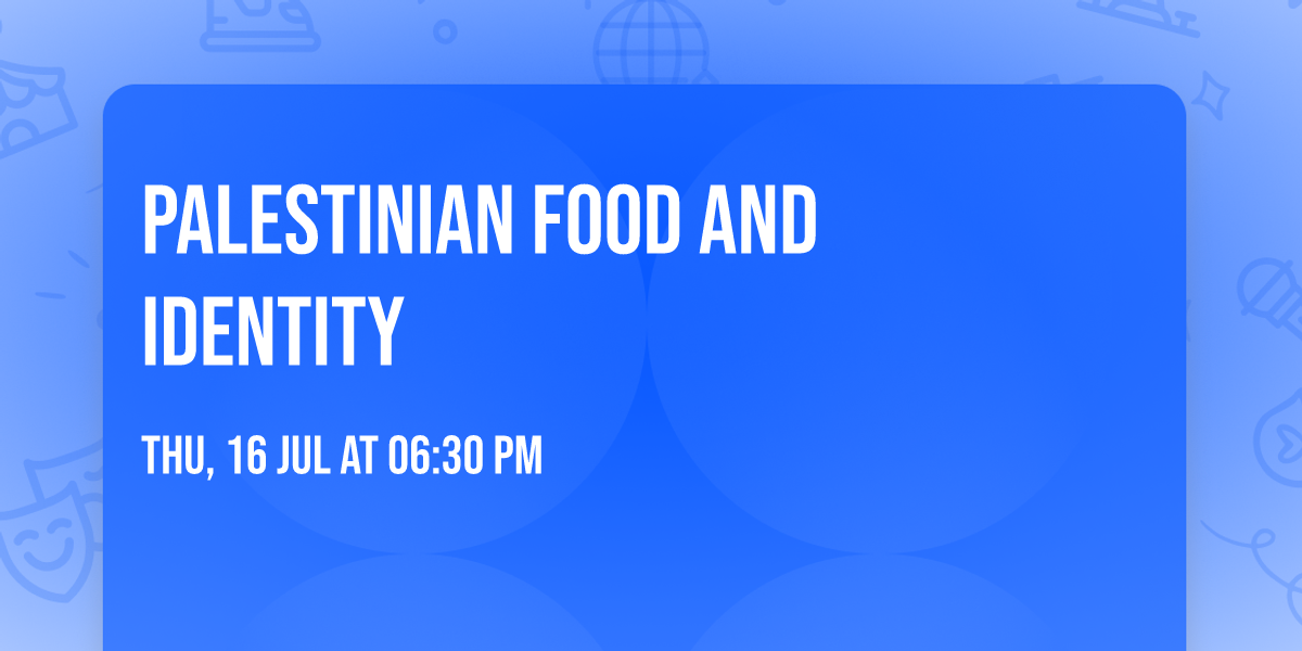 Palestinian Food and Identity