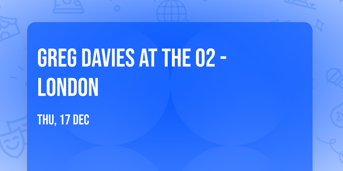 Greg Davies at The O2 - London