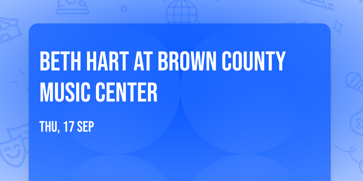 Beth Hart at Brown County Music Center