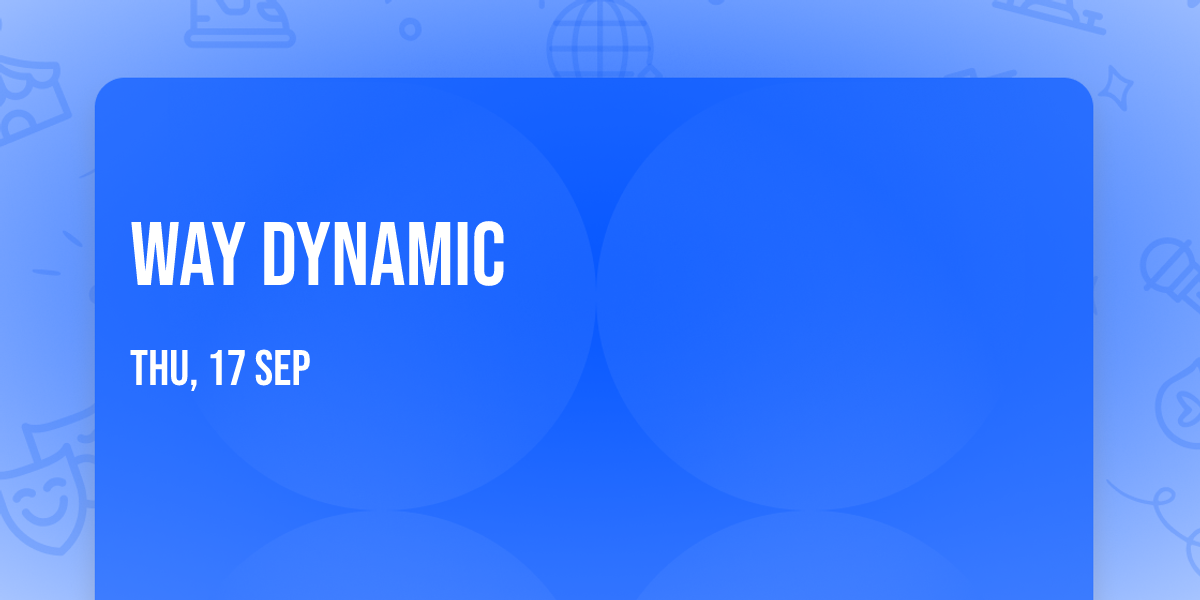 Way Dynamic