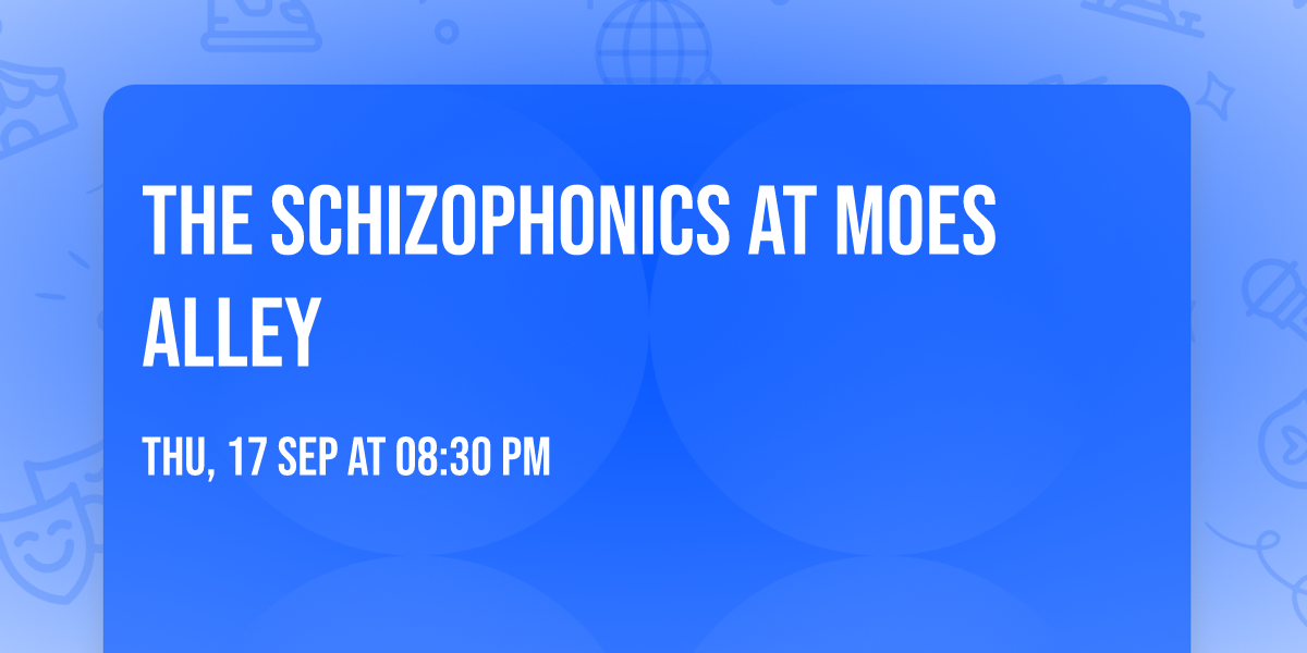 The Schizophonics at Moes Alley