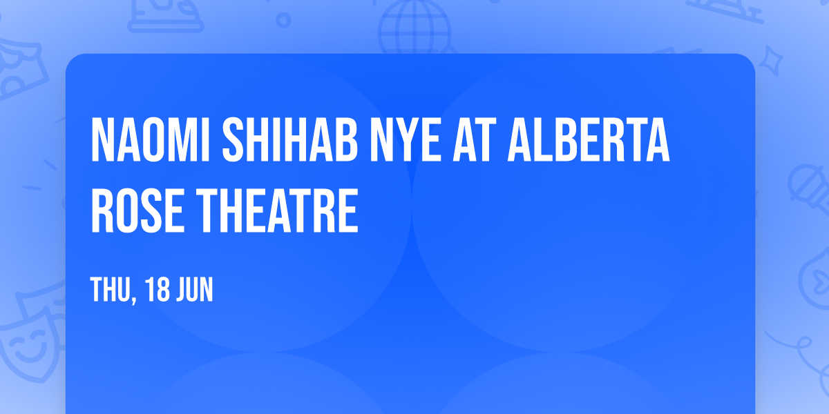 Naomi Shihab Nye at Alberta Rose Theatre