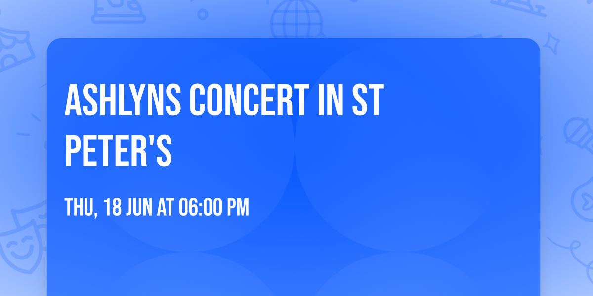  Ashlyns Concert in St Peter's