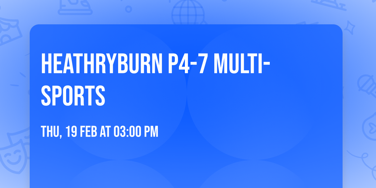 Heathryburn  P4-7 Multi-sports