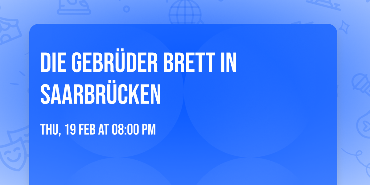 Die Gebr\u00fcder Brett in Saarbr\u00fccken