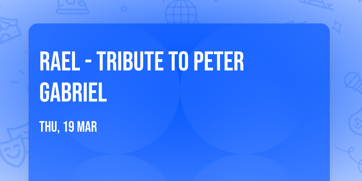 Rael - Tribute to Peter Gabriel