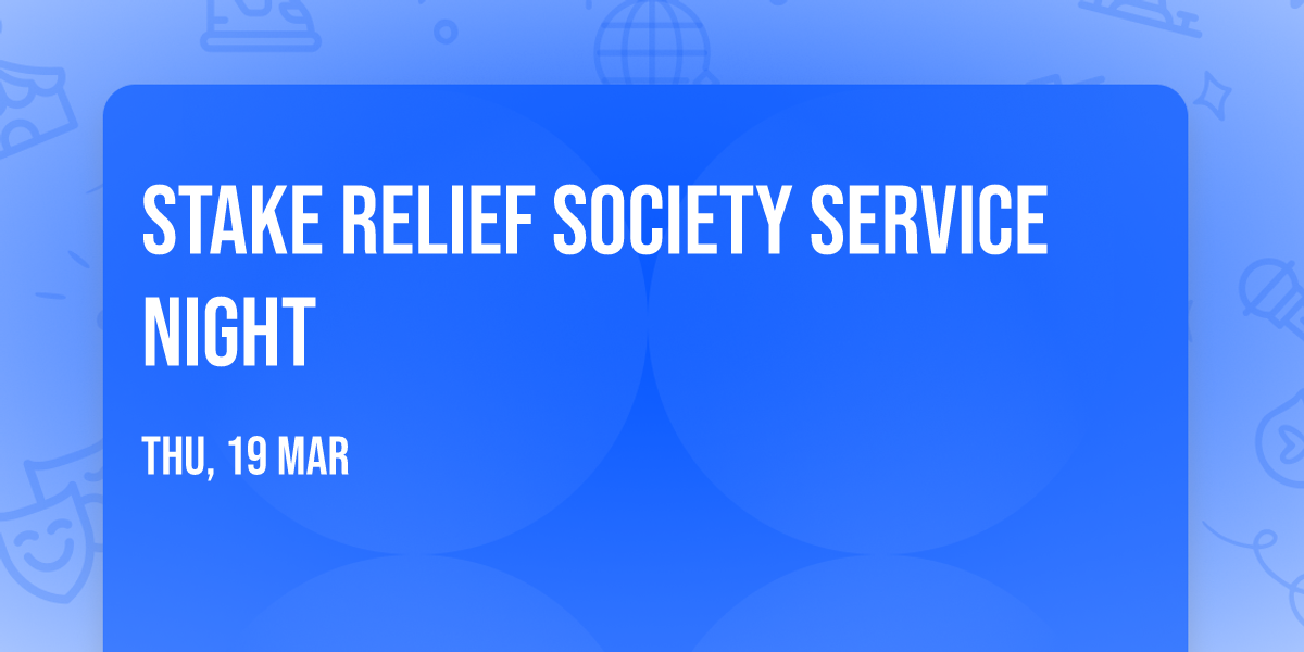 Stake Relief Society Service Night
