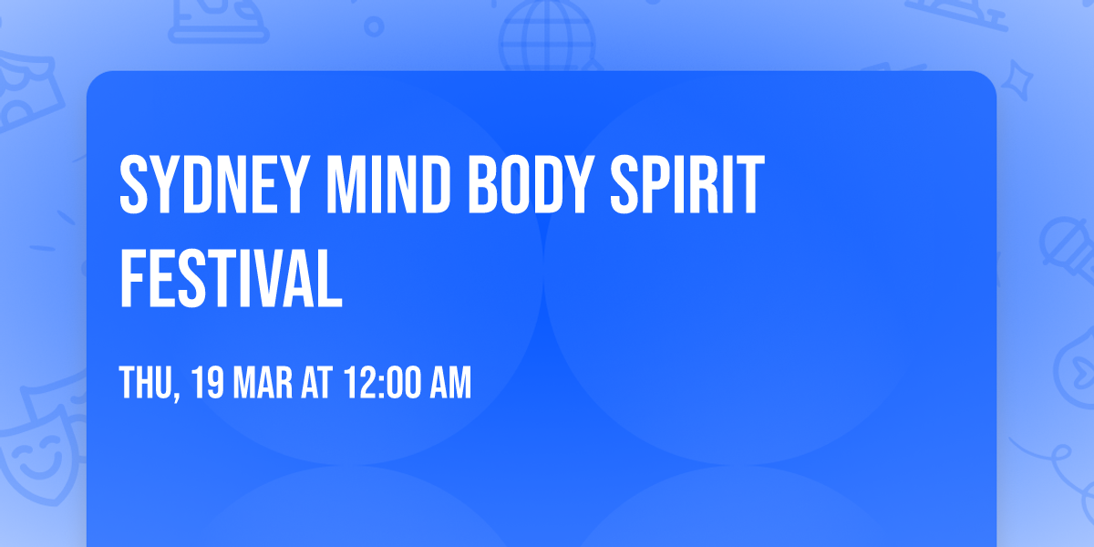Sydney Mind Body Spirit Festival 