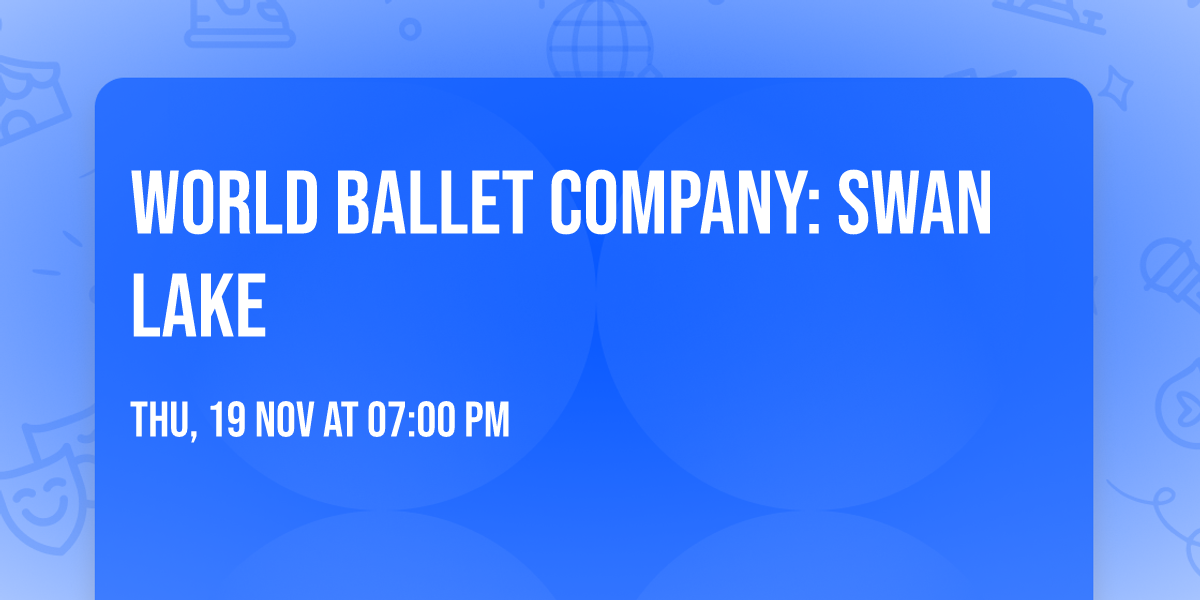 World Ballet Company: Swan Lake