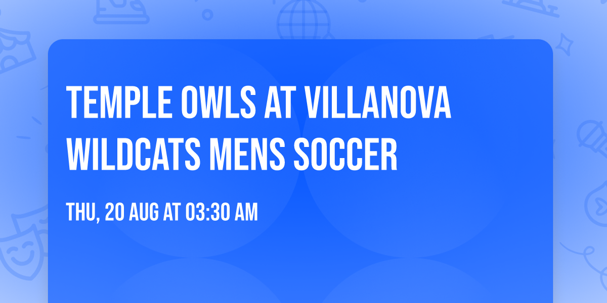 Temple Owls at Villanova Wildcats Mens Soccer
