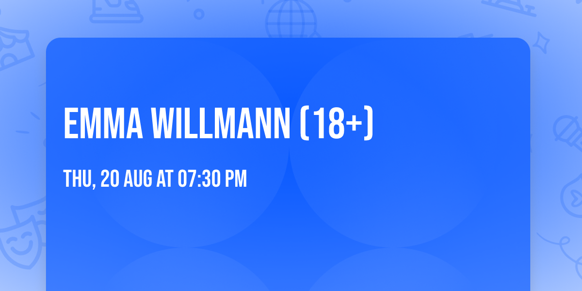 Emma Willmann (18+)