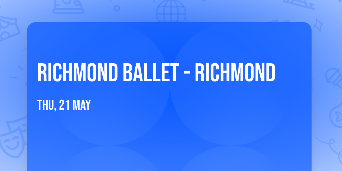 Richmond Ballet - Richmond