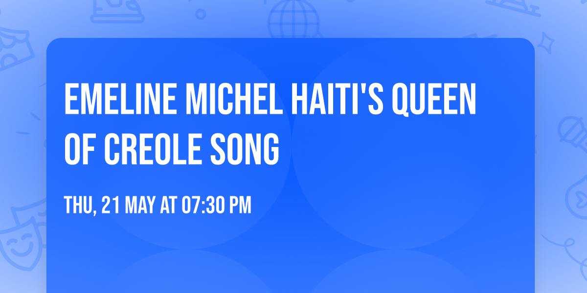 Emeline Michel Haiti's Queen of Creole Song