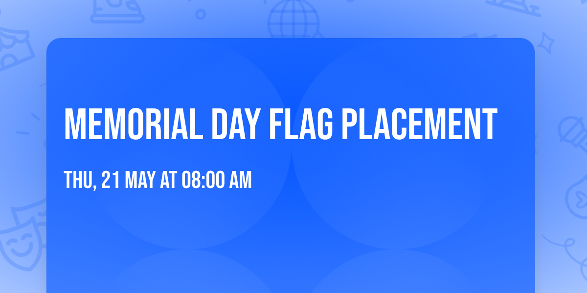 Memorial Day Flag Placement
