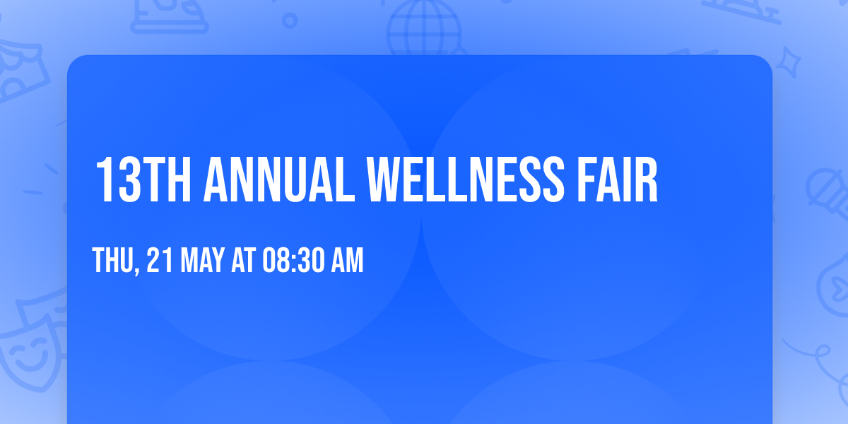 13th Annual Wellness Fair