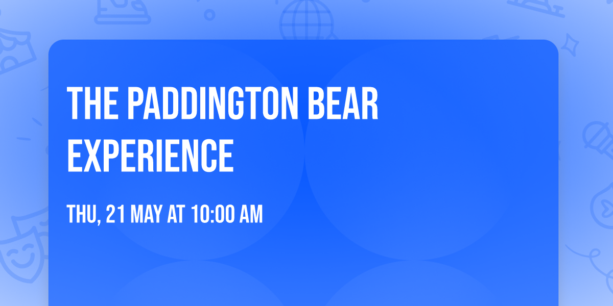 The Paddington Bear Experience