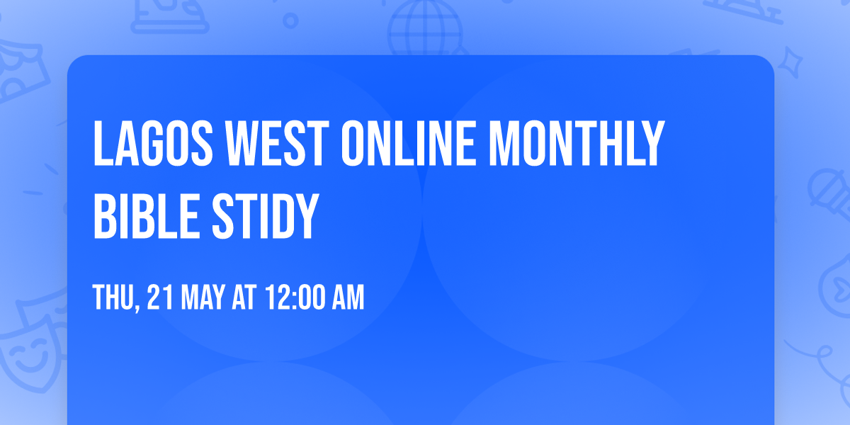 Lagos West Online Monthly Bible Stidy