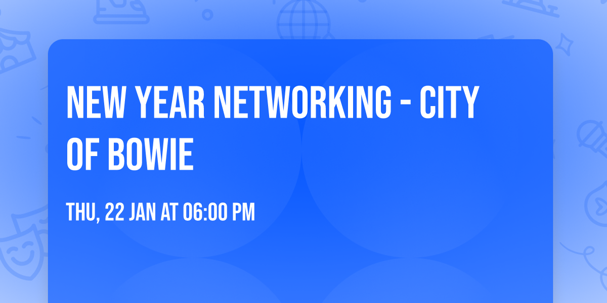 New Year Networking - City of Bowie