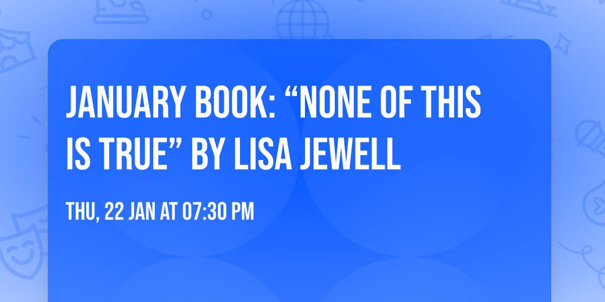 January Book: \u201cNone of This Is True\u201d by Lisa Jewell