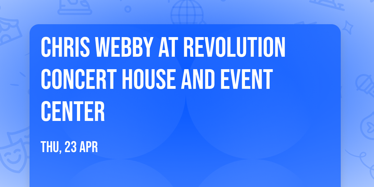 Chris Webby at Revolution Concert House and Event Center