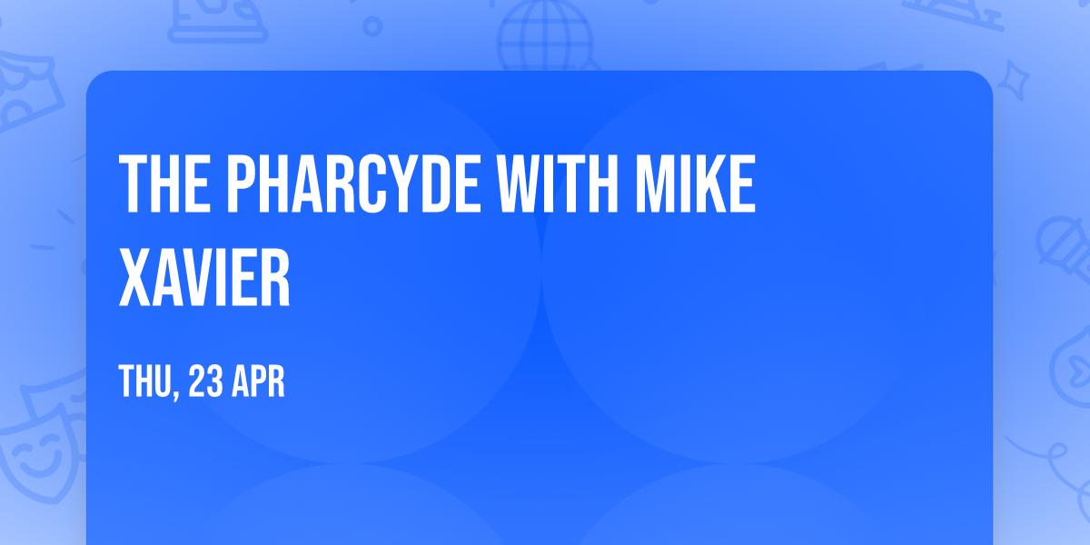 The Pharcyde with Mike Xavier