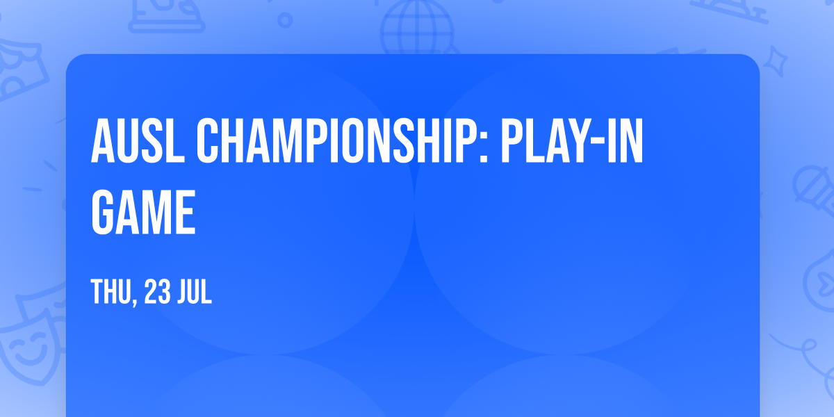 AUSL Championship: Play-In Game