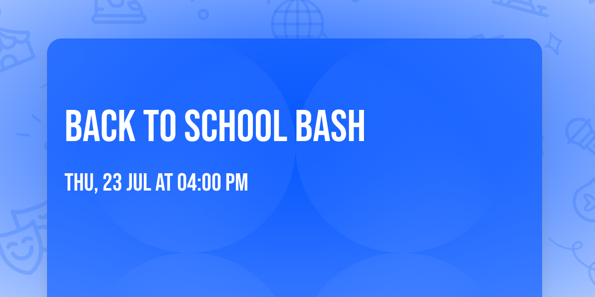 Back to School Bash