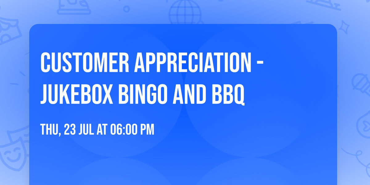 Customer Appreciation - Jukebox Bingo and BBQ