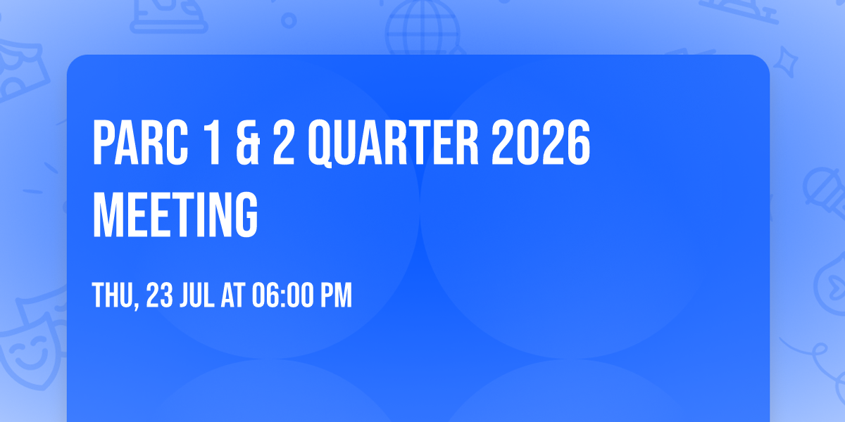 PARC 1 & 2 Quarter 2026 Meeting
