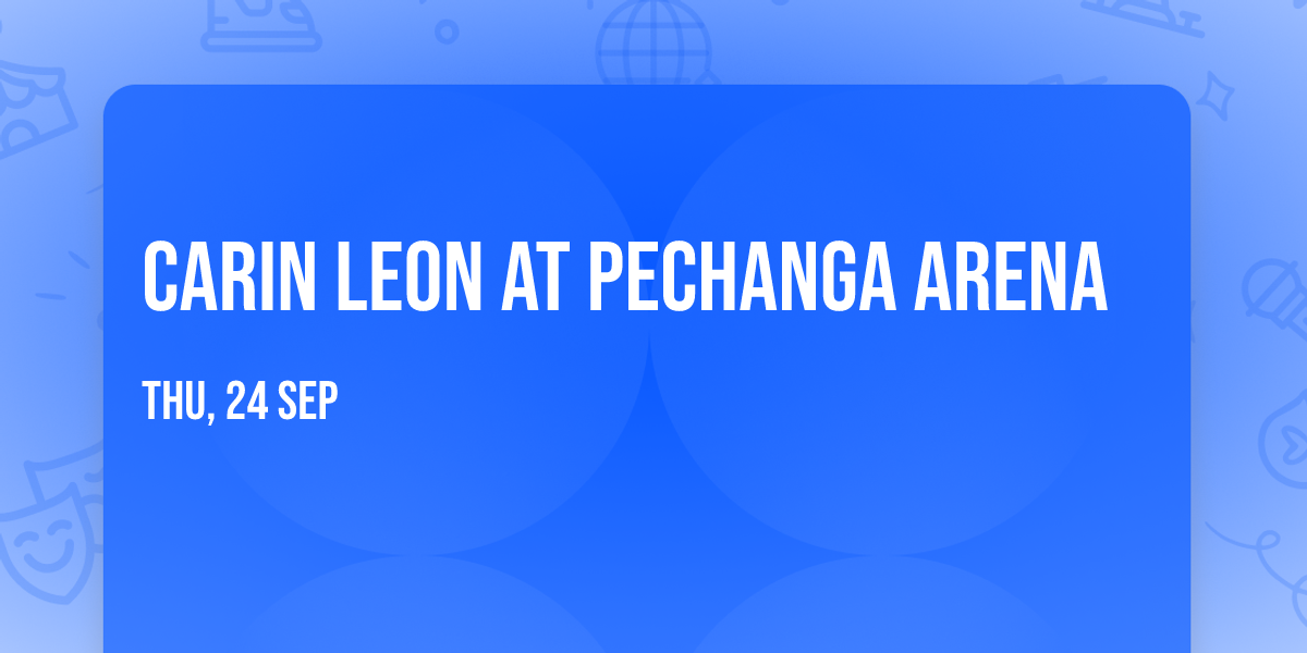 Carin Leon at Pechanga Arena