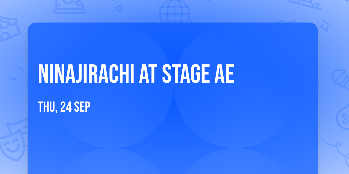 Ninajirachi at Stage AE