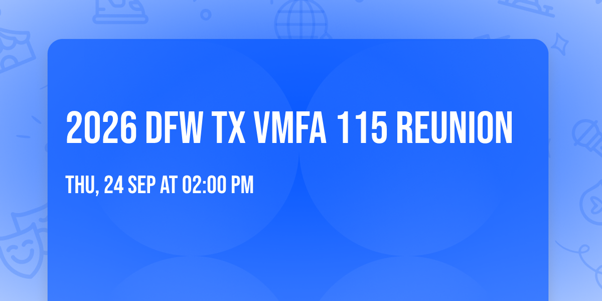 2026 DFW TX VMFA 115 reunion
