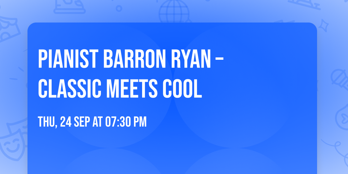 Pianist Barron Ryan \u2013 Classic Meets Cool