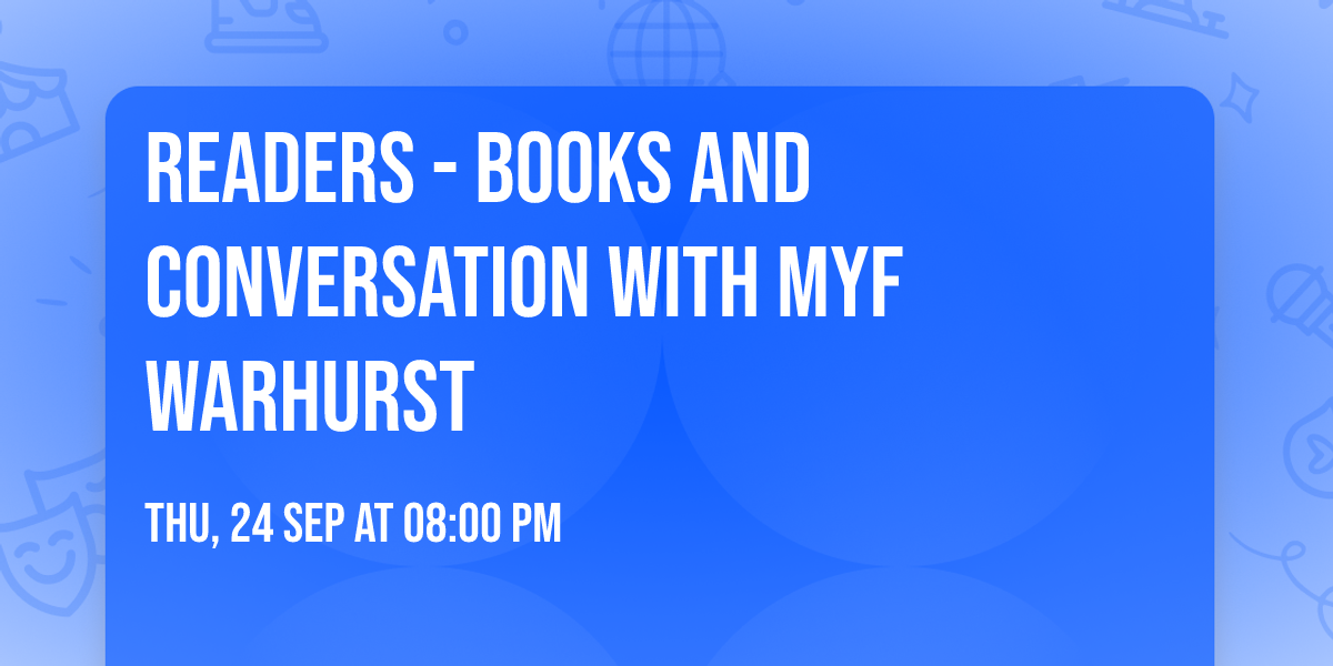 Readers - Books and Conversation with Myf Warhurst