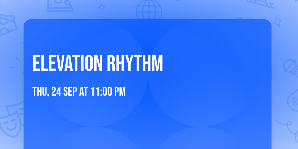 Elevation Rhythm