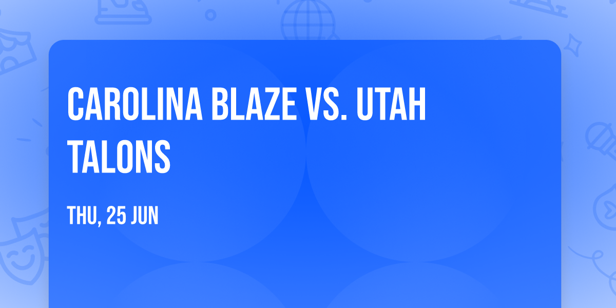 Carolina Blaze vs. Utah Talons