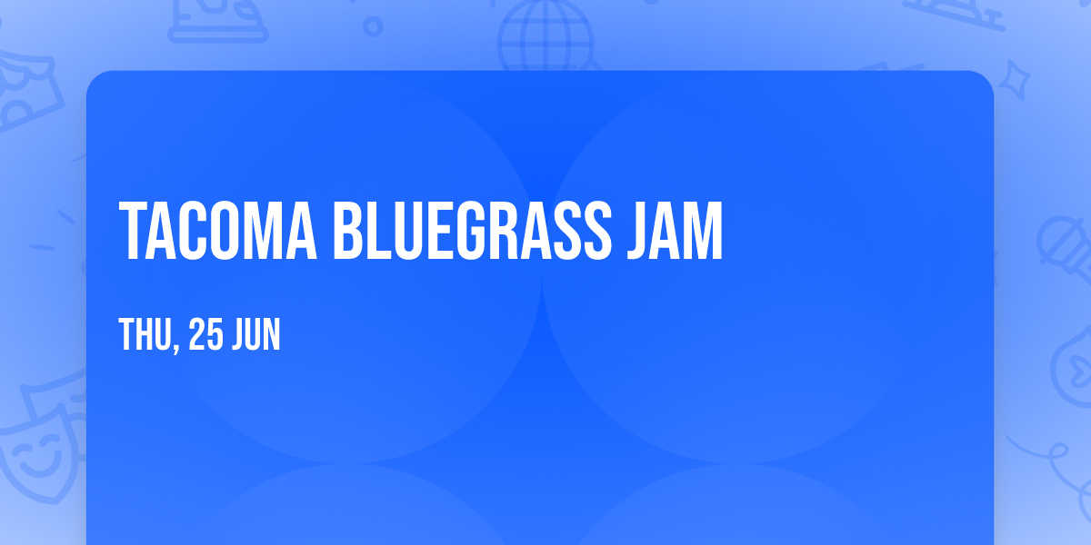 Tacoma Bluegrass Jam