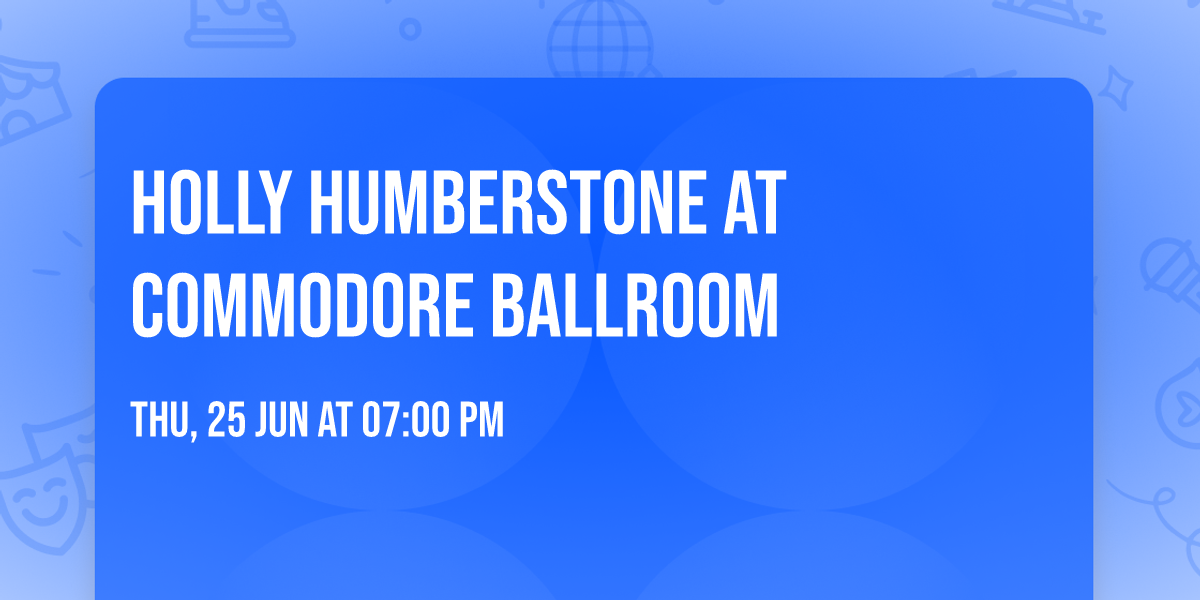 Holly Humberstone at Commodore Ballroom