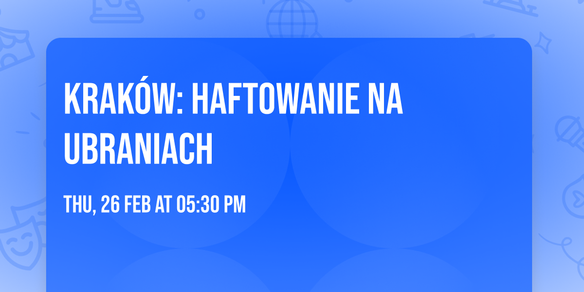 \ud83e\udea1 Krak\u00f3w: haftowanie na ubraniach