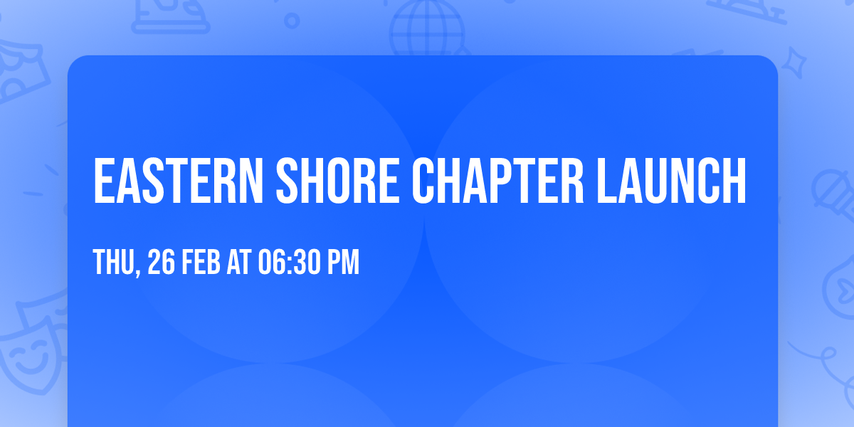 Eastern Shore Chapter Launch
