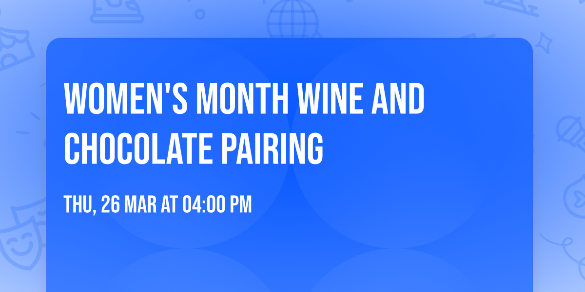 Women's Month Wine and Chocolate Pairing 