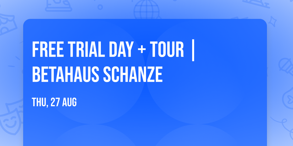 Free Trial Day + Tour | betahaus Schanze