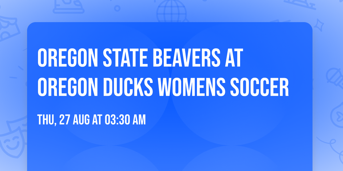 Oregon State Beavers at Oregon Ducks Womens Soccer