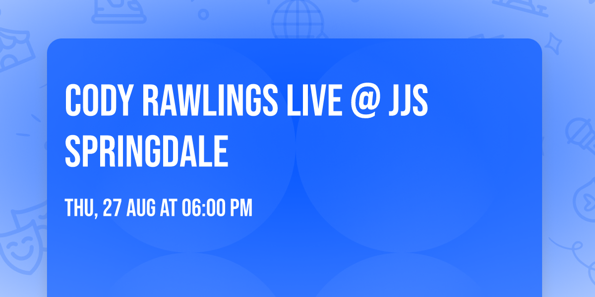 Cody Rawlings Live @ JJs Springdale 