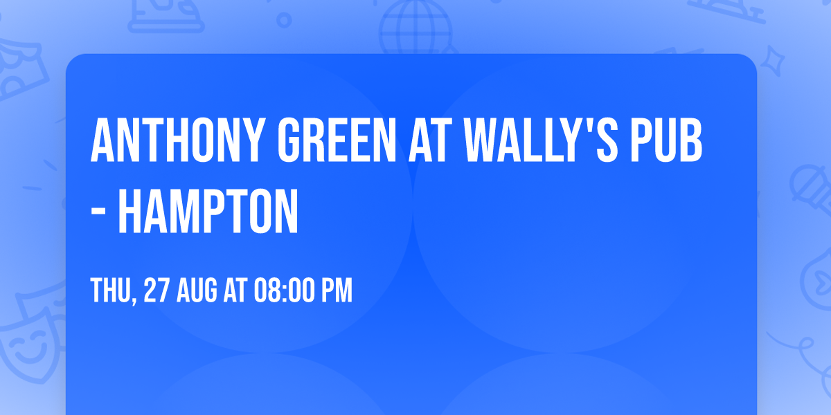 Anthony Green at Wally's Pub - Hampton