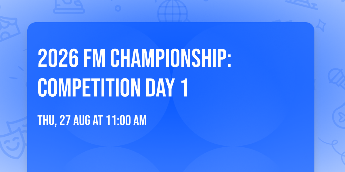 2026 FM Championship: Competition Day 1