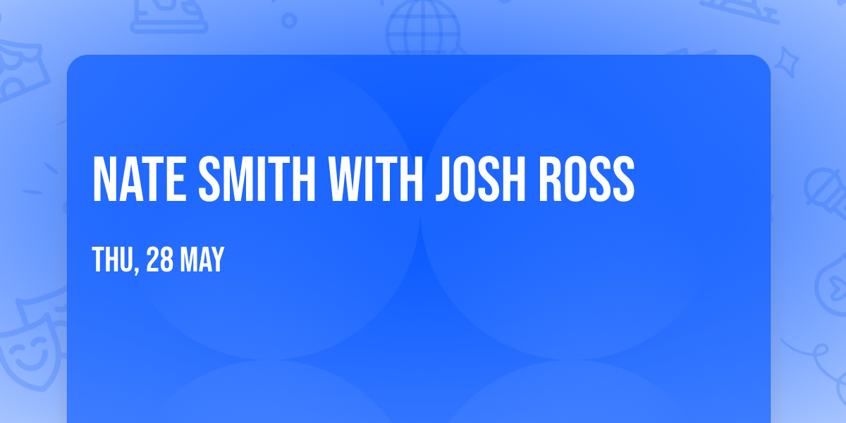 Nate Smith with Josh Ross