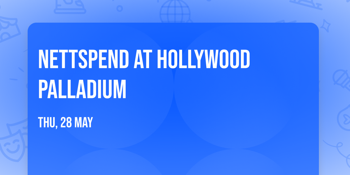 Nettspend at Hollywood Palladium
