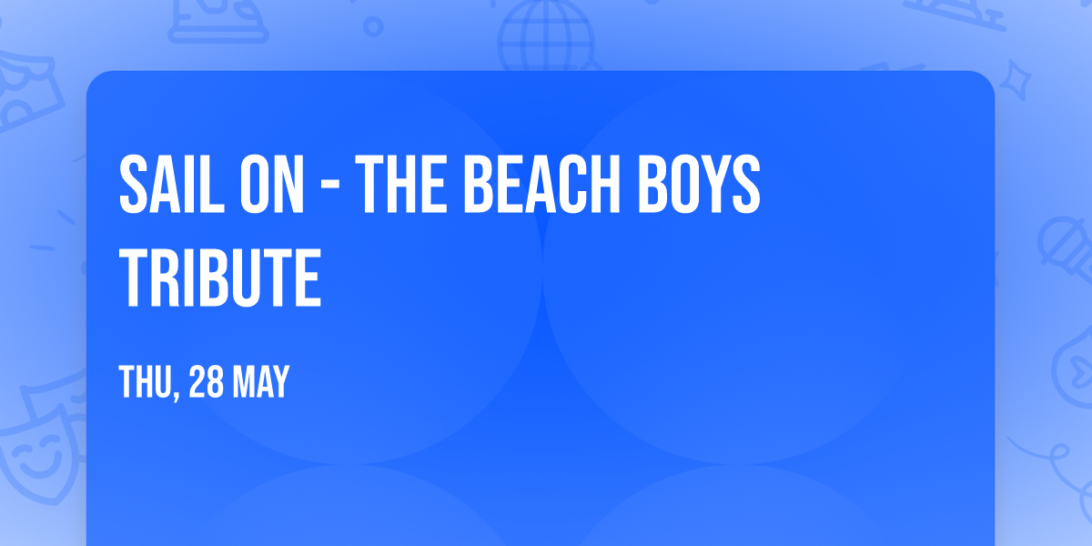 Sail On - The Beach Boys Tribute