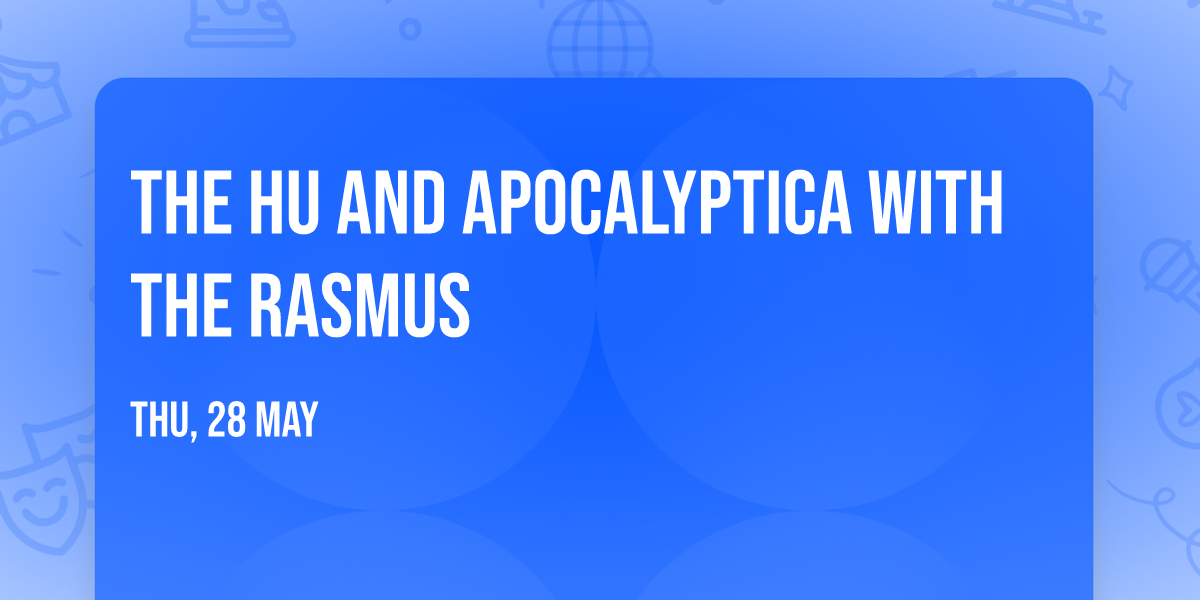 The Hu and Apocalyptica with The Rasmus